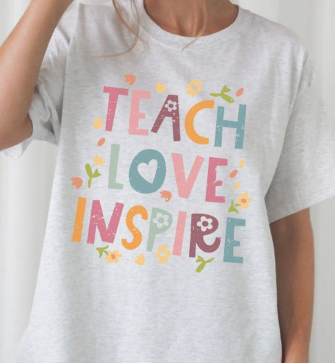 Teach Love Inspire T-shirt